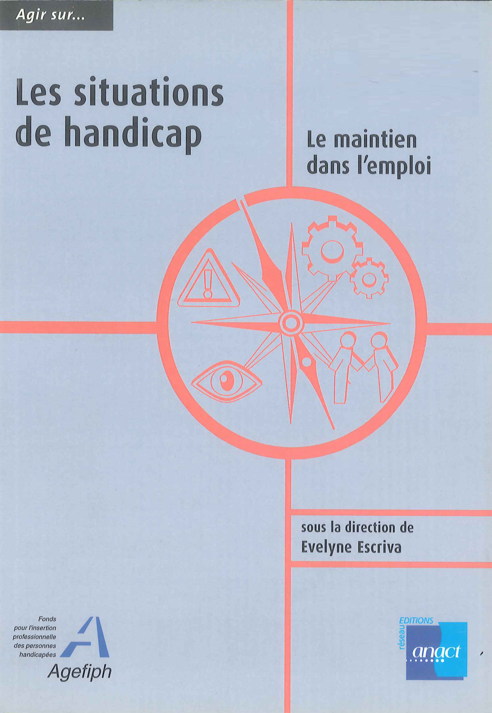 Les  situations de handicap : le maintien dans l'emploi